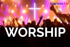 Worship Captions for Instagram